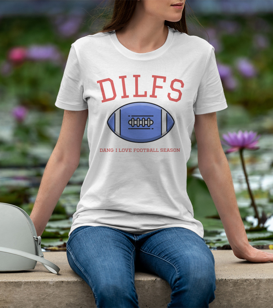DILFS Football Blue Dang I Love Football Season T-Shirt