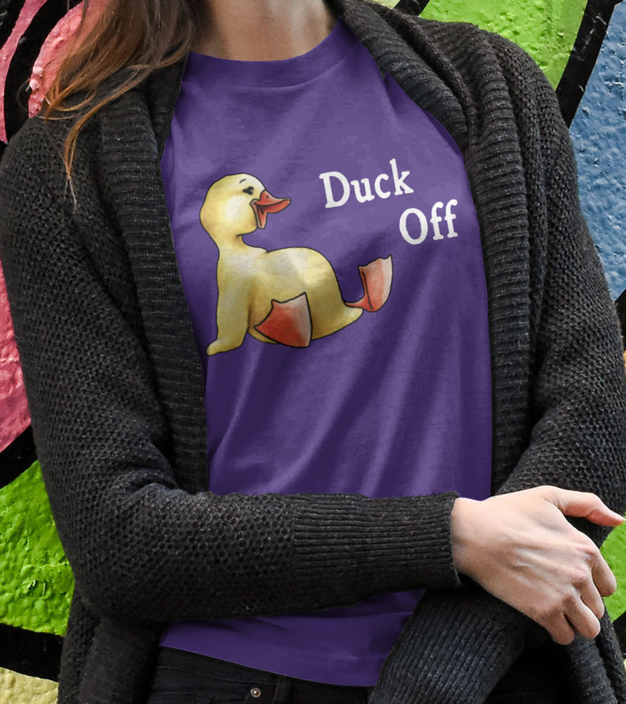 Duck Off Funny Sitting Duck T-Shirt