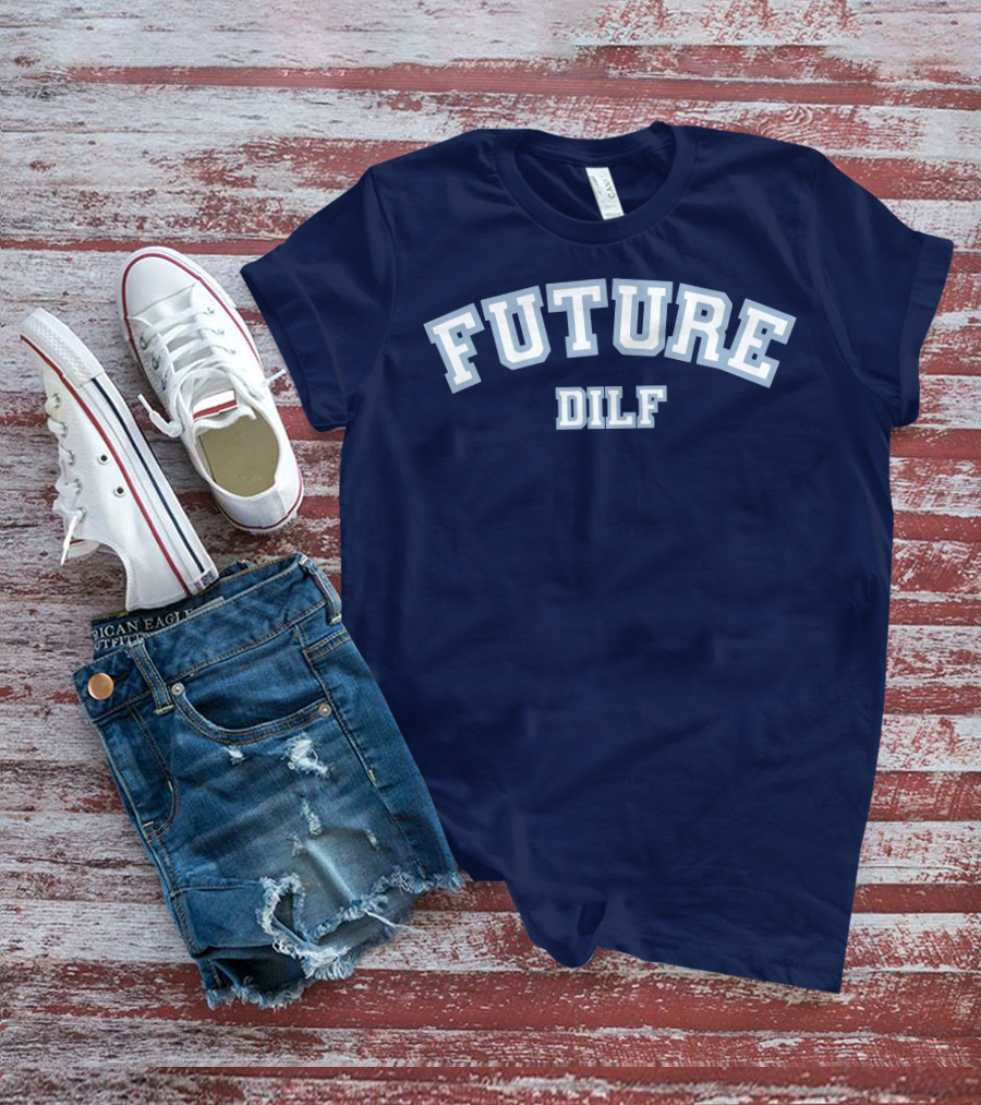 FUTURE DILF College Style Vintage Text T-Shirt