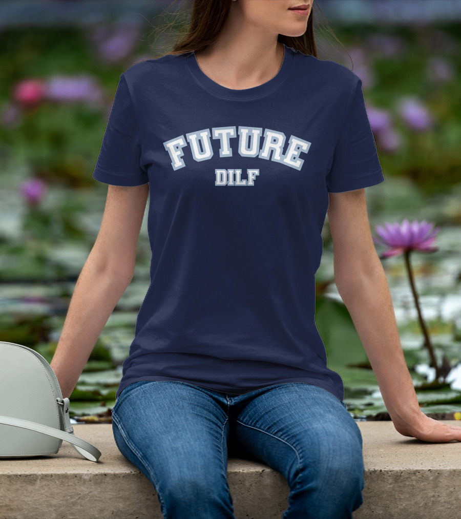 FUTURE DILF College Style Vintage Text T-Shirt