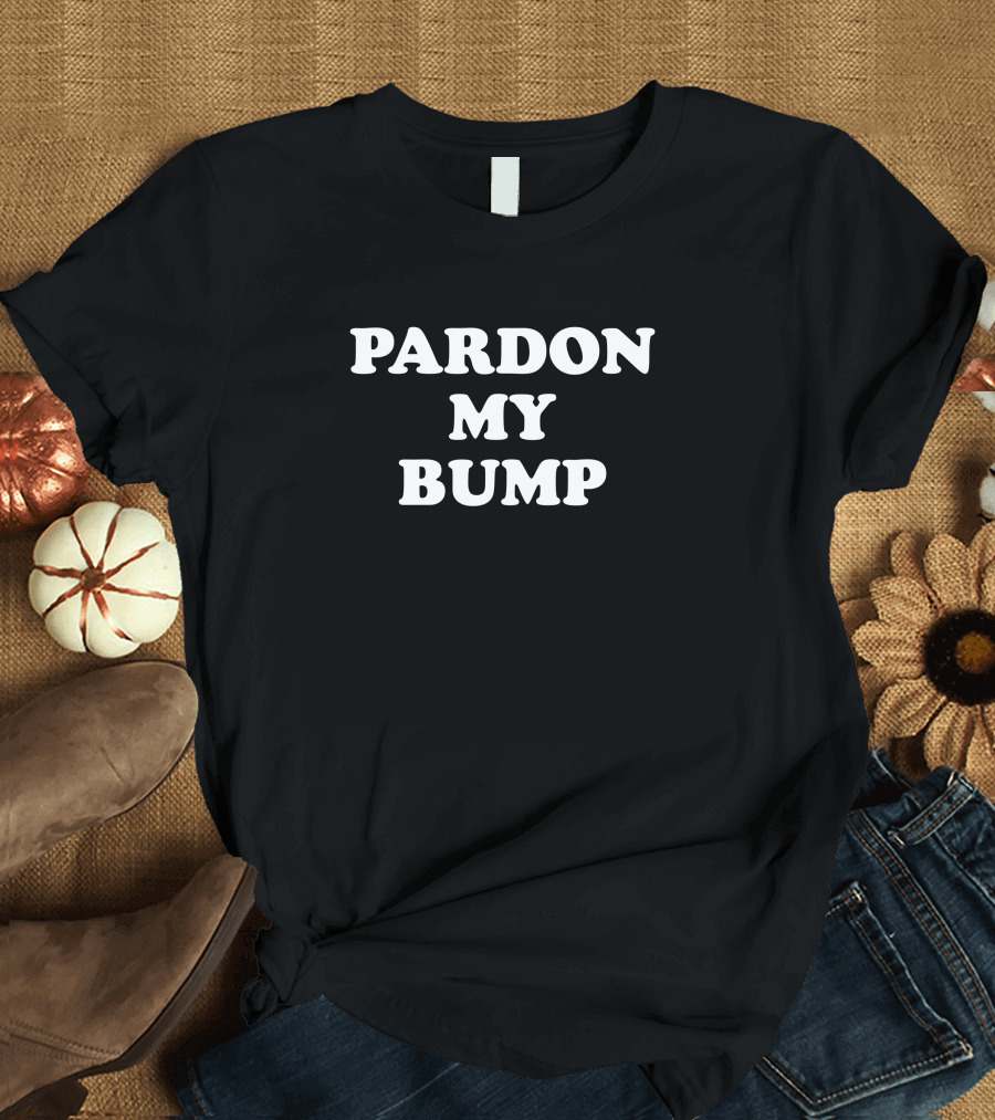 Joy Forsyth Pardon My Bump Pregnancy Humor T-Shirt