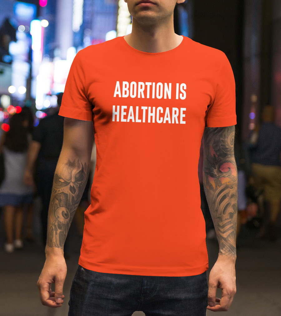Brittney Griner Abortion Is Healthcare Abortion Is Healthcare T-Shirt