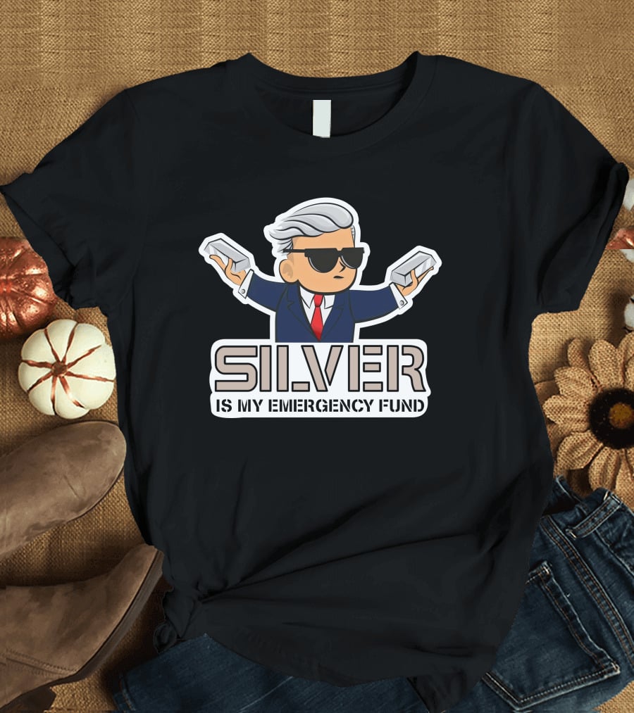 Wall Street Silver Is My Emergency Fund Cartoon Character With Sunglasses And Silver Bars T-Shirt