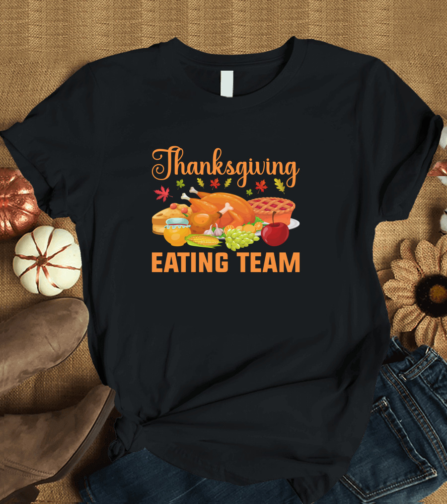Thanksgiving Feast Eating Team Turkey Pie Corn Apple Grapes Leaves T-Shirt