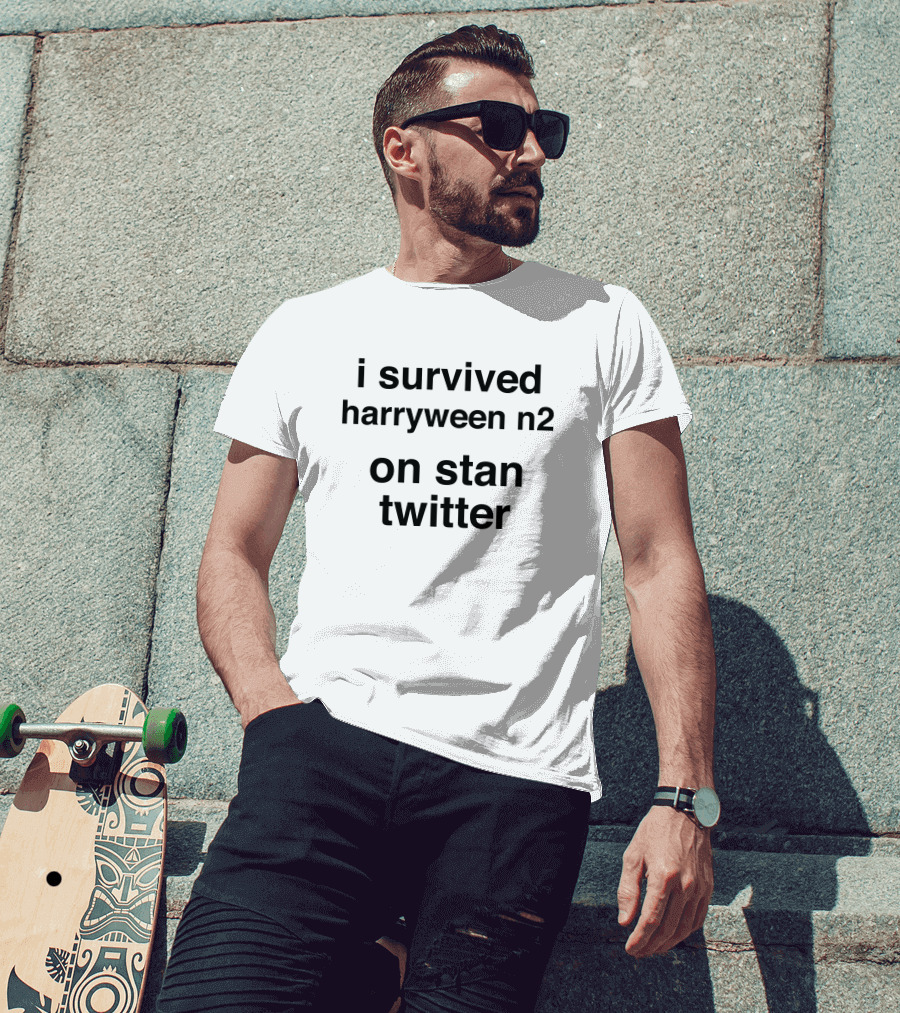 I Survived Harryween N2 On Stan Twitter T-Shirt