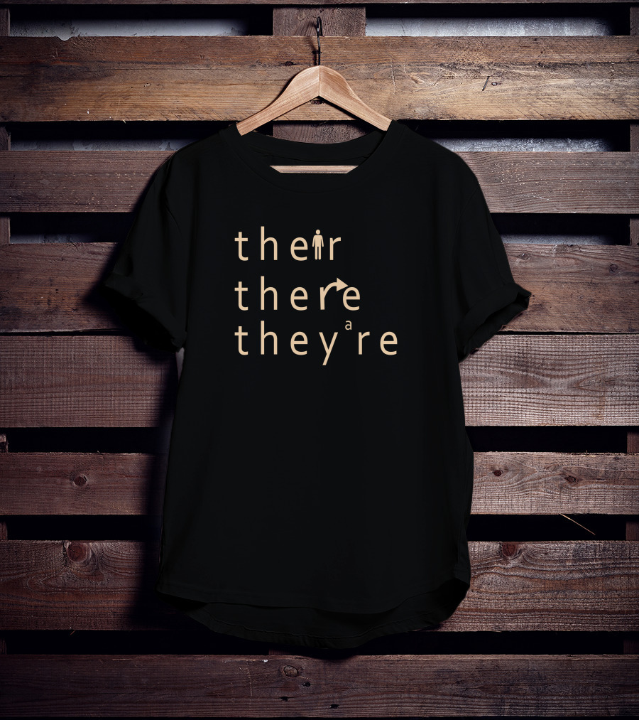 Their There They're Typographic Play T-Shirt