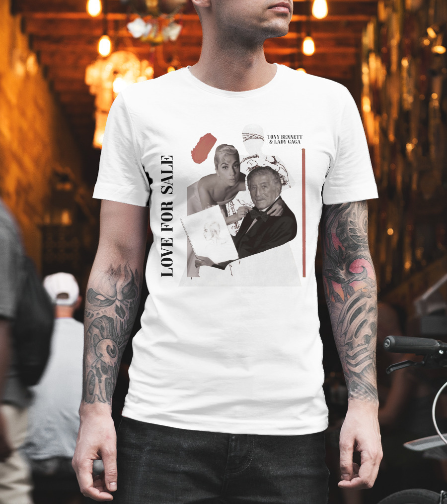 LOVE FOR SALE TONY BENNETT And LADY GAGA T-Shirt