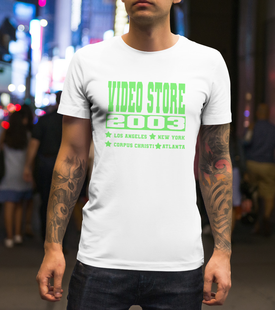 VIDEO STORE 2003 LOS ANGELES NEW YORK CORPUS CHRISTI ATLANTA T-Shirt