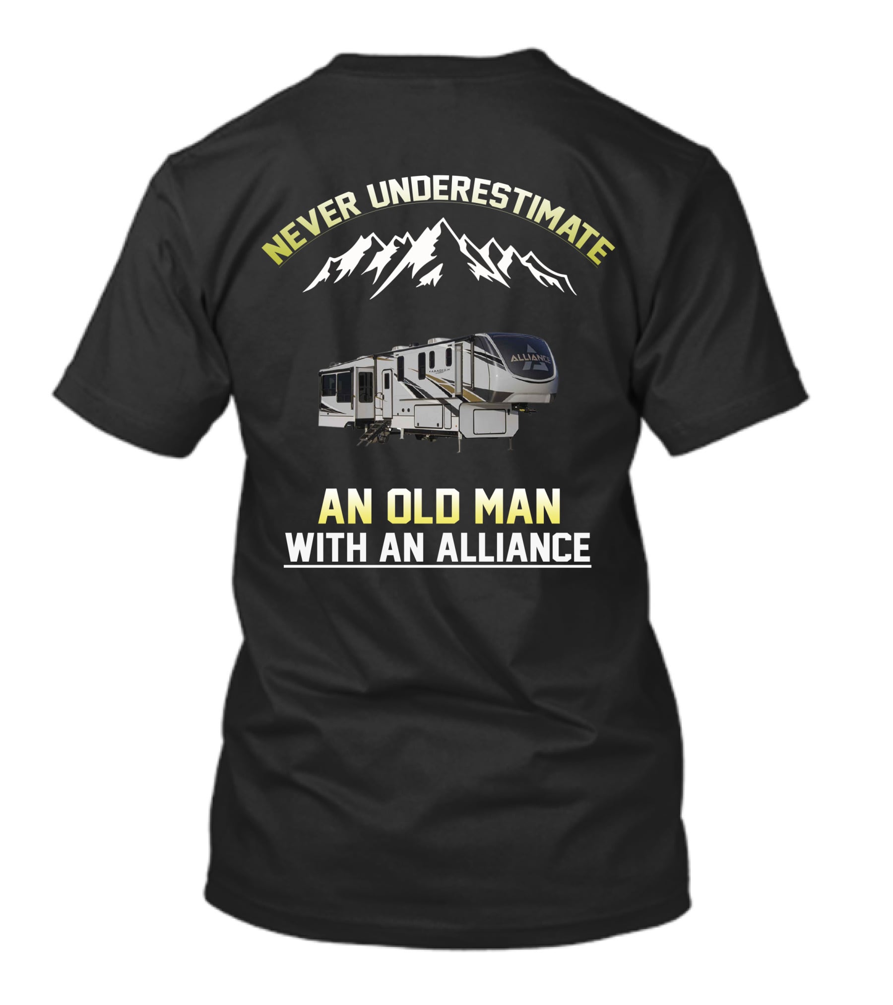 Never Underestimate An Old Man With An Alliance RV Mountain Adventure T-Shirt