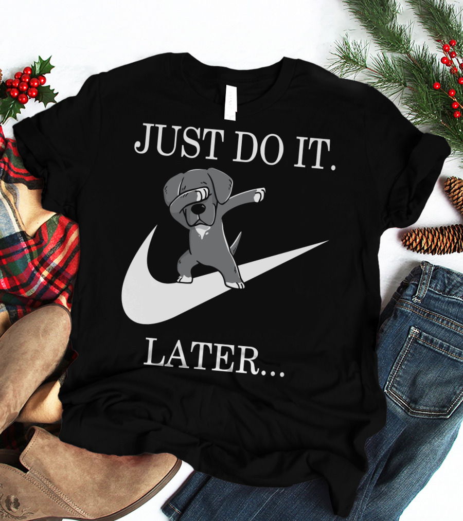 Just Do It Later Dabbing Great Dane T-Shirt