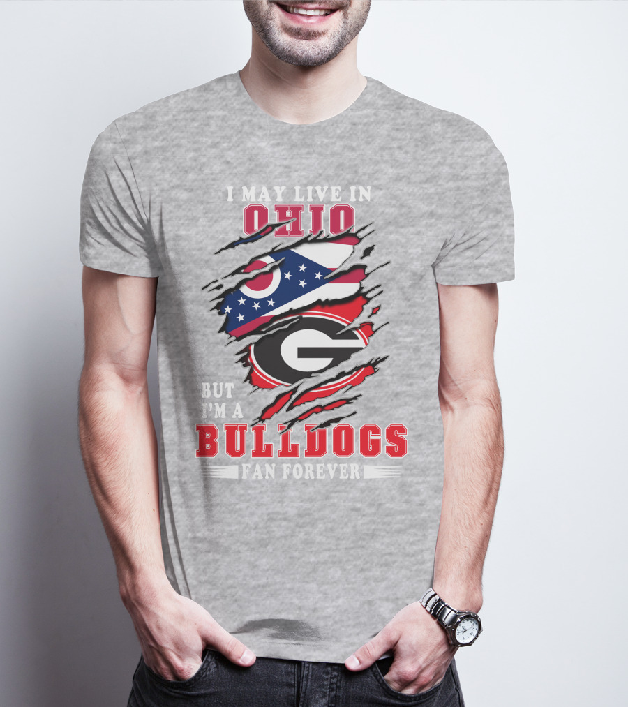 I May Live In Ohio But I'm A Bulldogs Fan Forever Flag T-Shirt