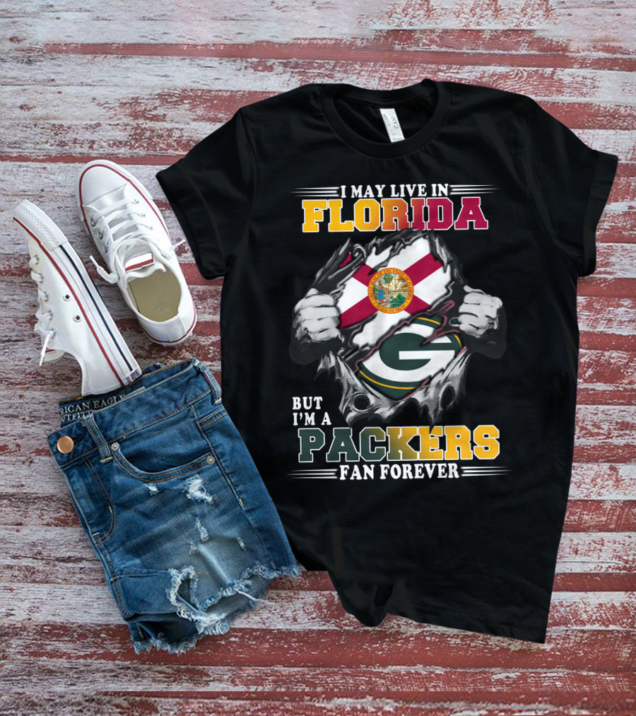 I May Live In Florida But I'm A Packers Fan Forever T-Shirt