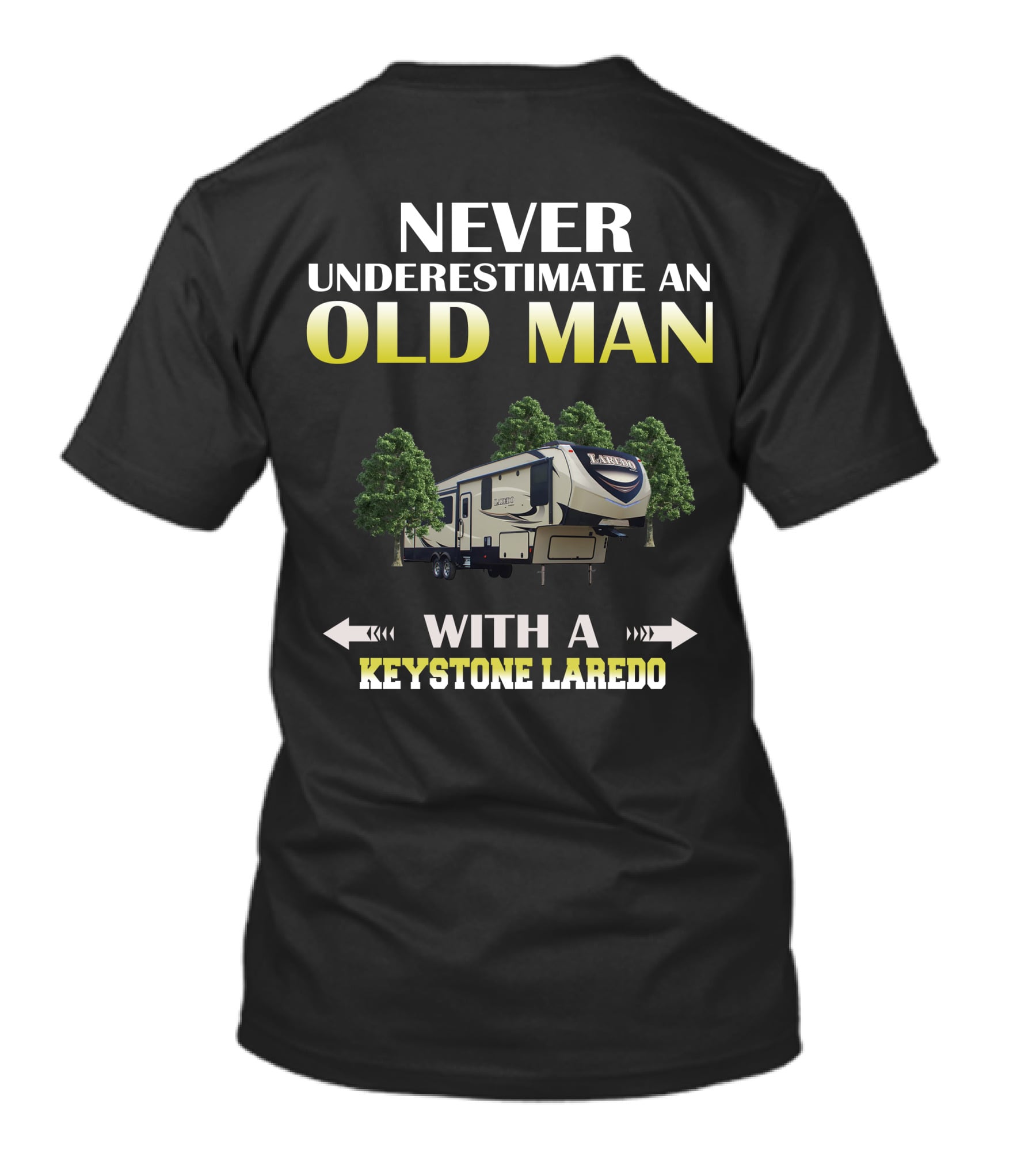 Never Underestimate An Old Man With A Keystone Laredo T-Shirt