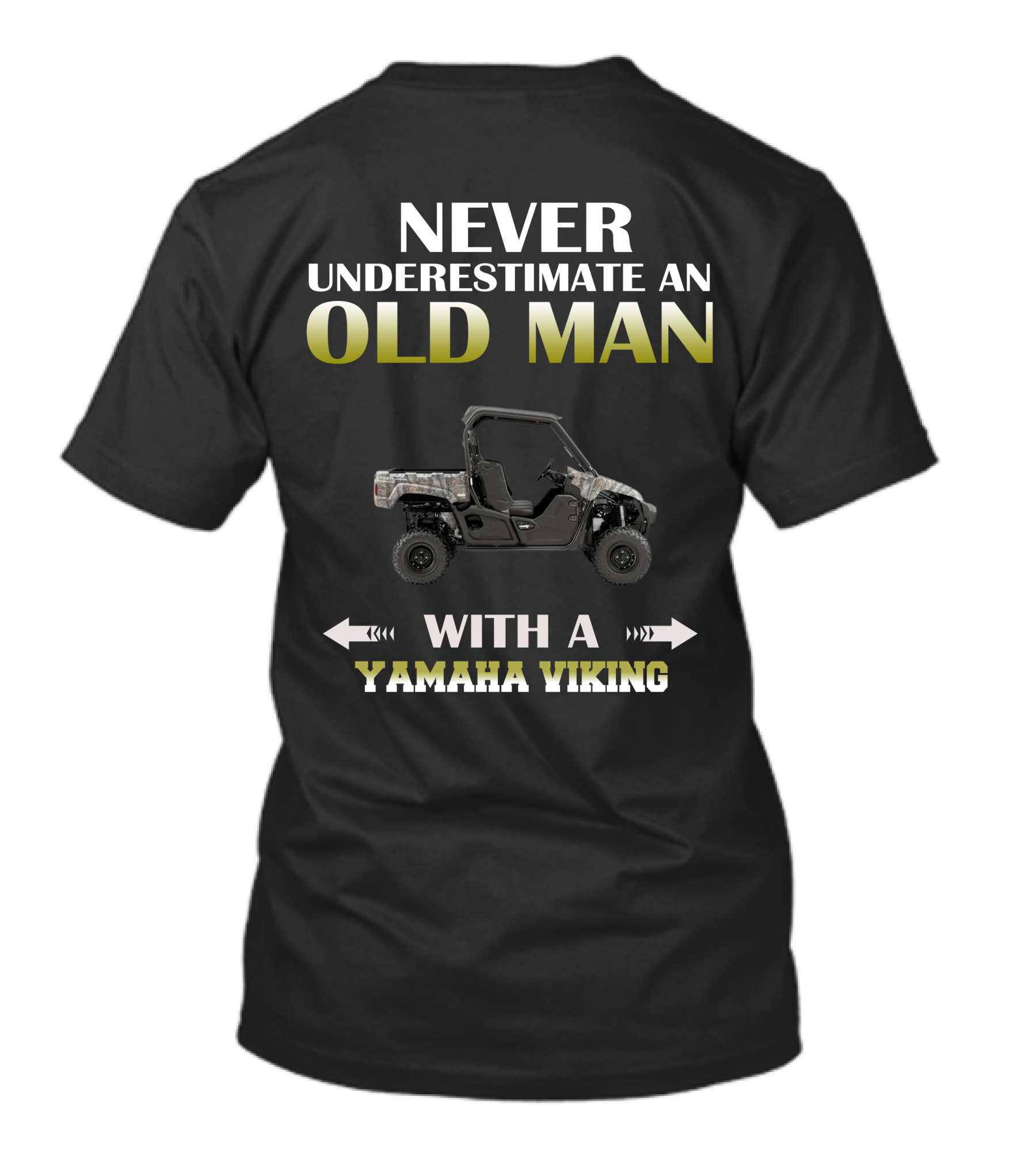 NEVER UNDERESTIMATE AN OLD MAN WITH A YAMAHA VIKING T-Shirt