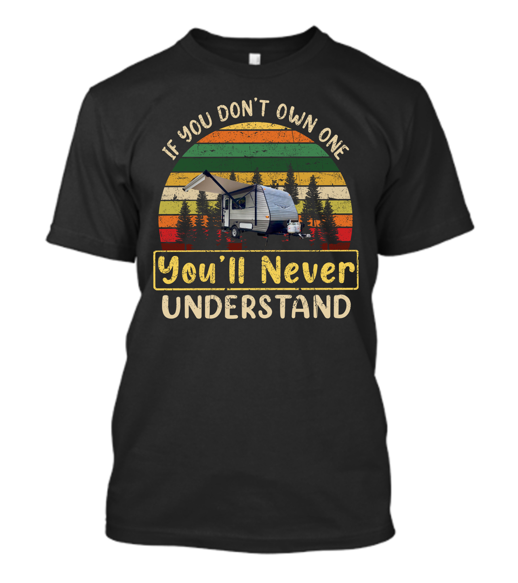 If You Don't Own One You'll Never Understand Jayco 145 Trailer T-Shirt