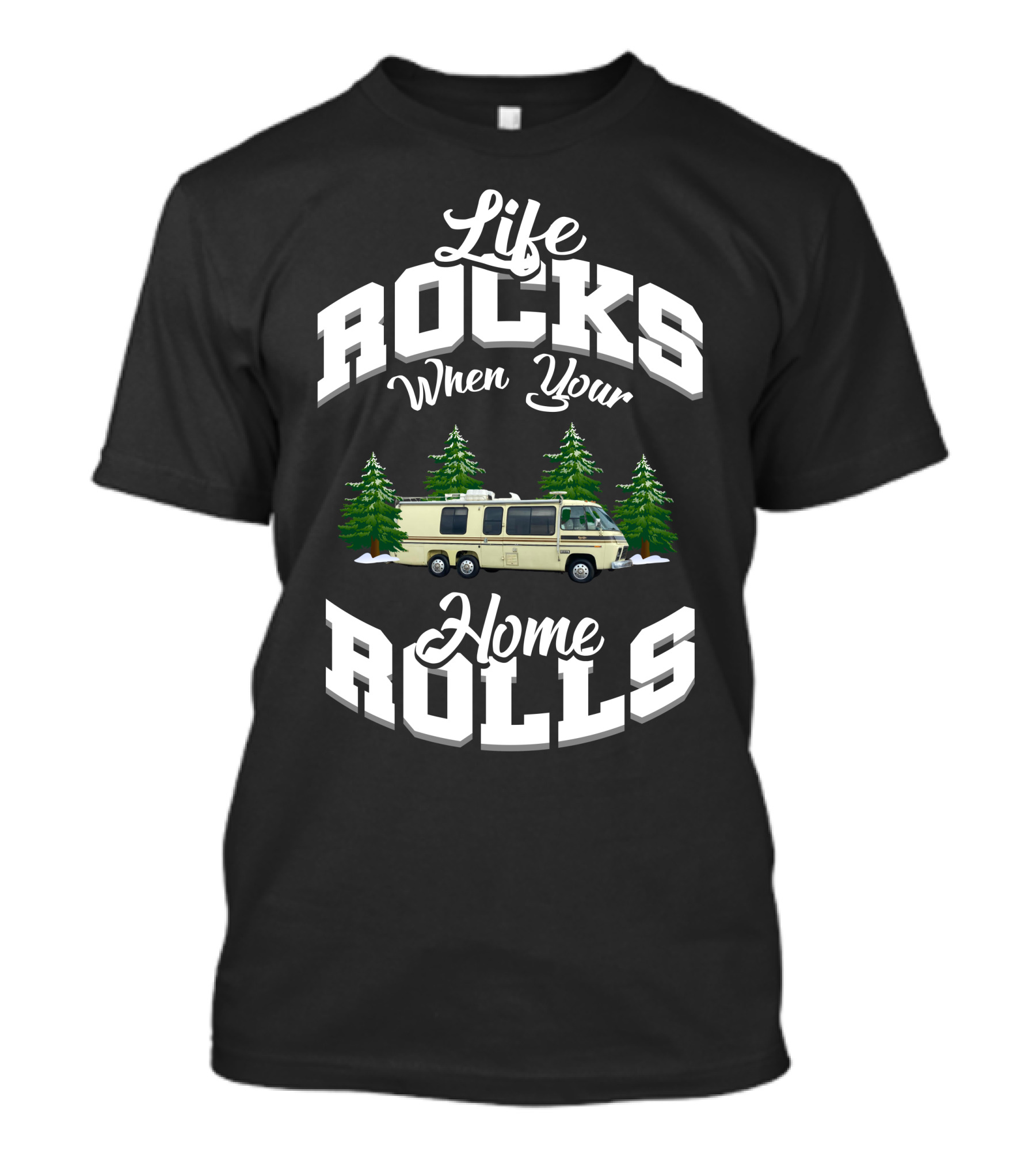 Life Rocks When Your Home Rolls GMC Motorhome Adventure T-Shirt