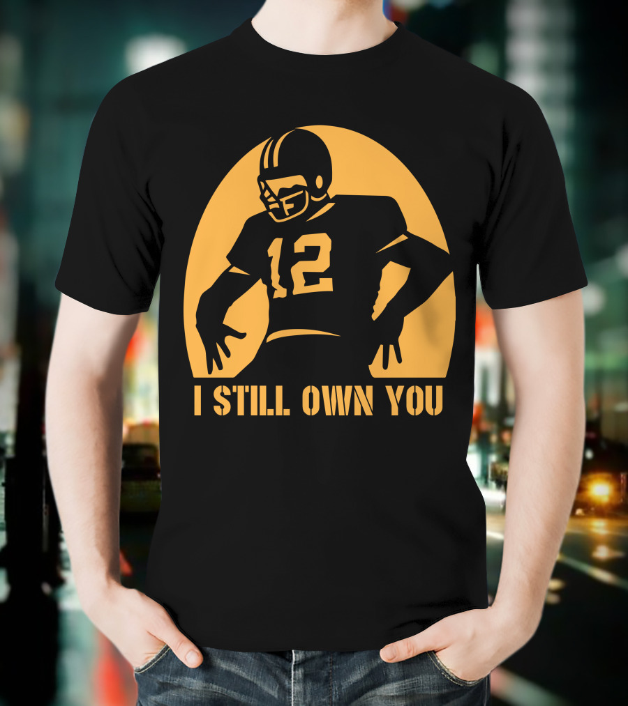 I Still Own You 12 Football Iconic T-Shirt