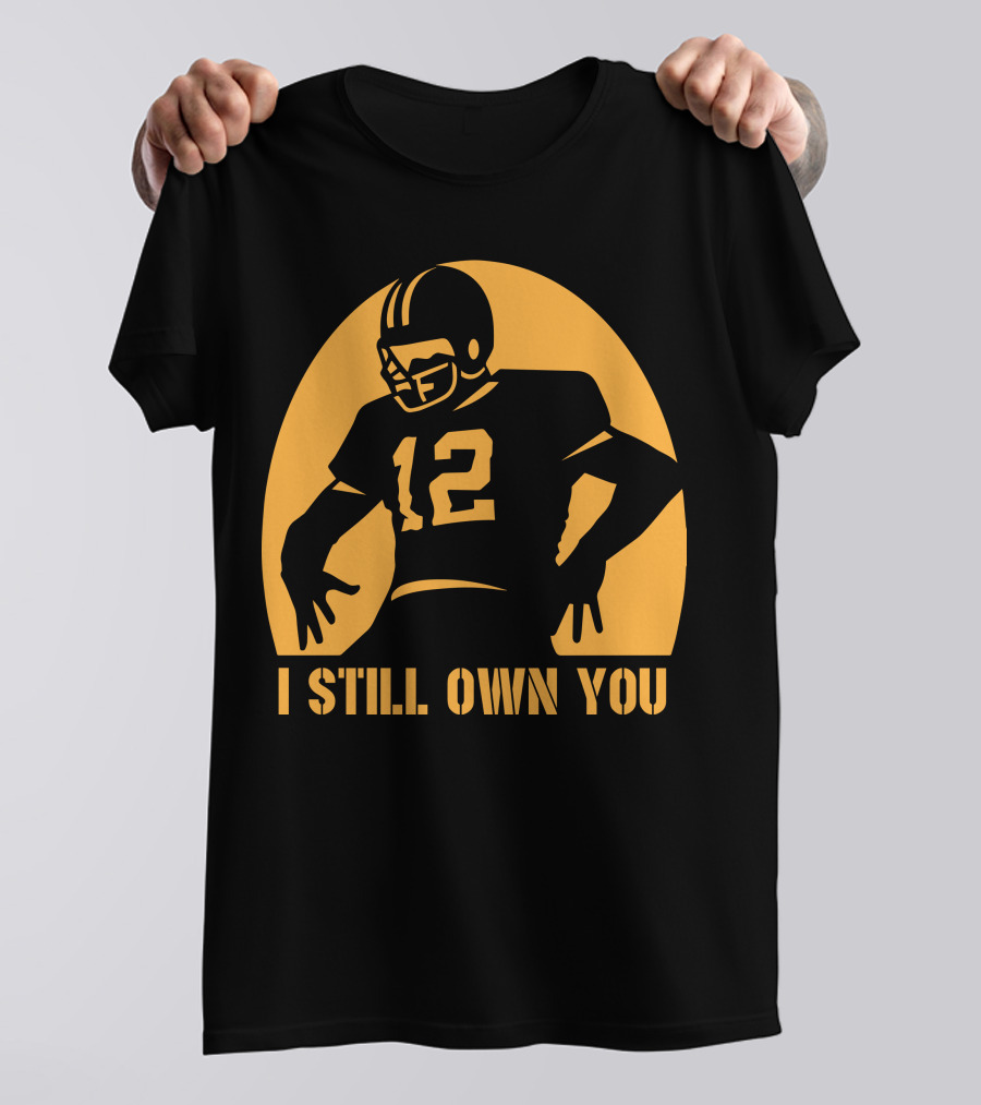 I Still Own You 12 Football Iconic T-Shirt