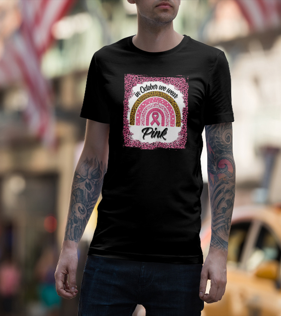 In October We Wear Pink Leopard Rainbow Breast Cancer Awareness T-Shirt