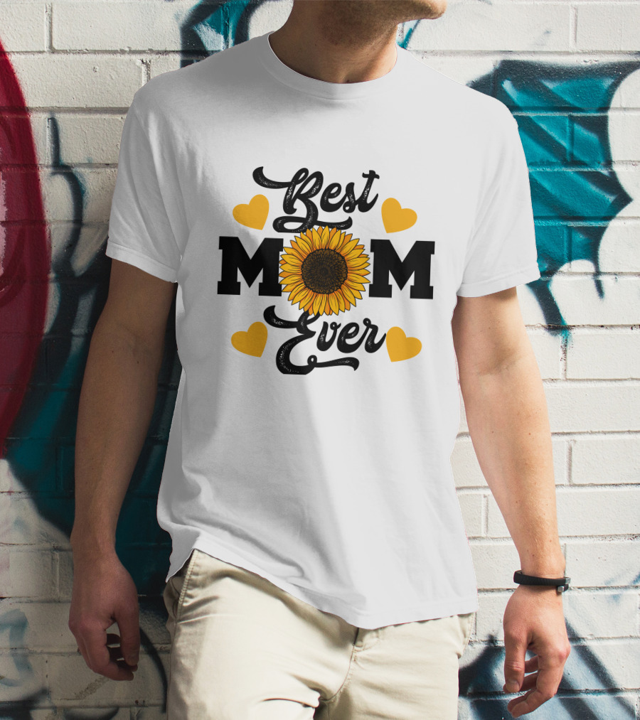 Best Mom Ever Sunflower Hearts T-Shirt