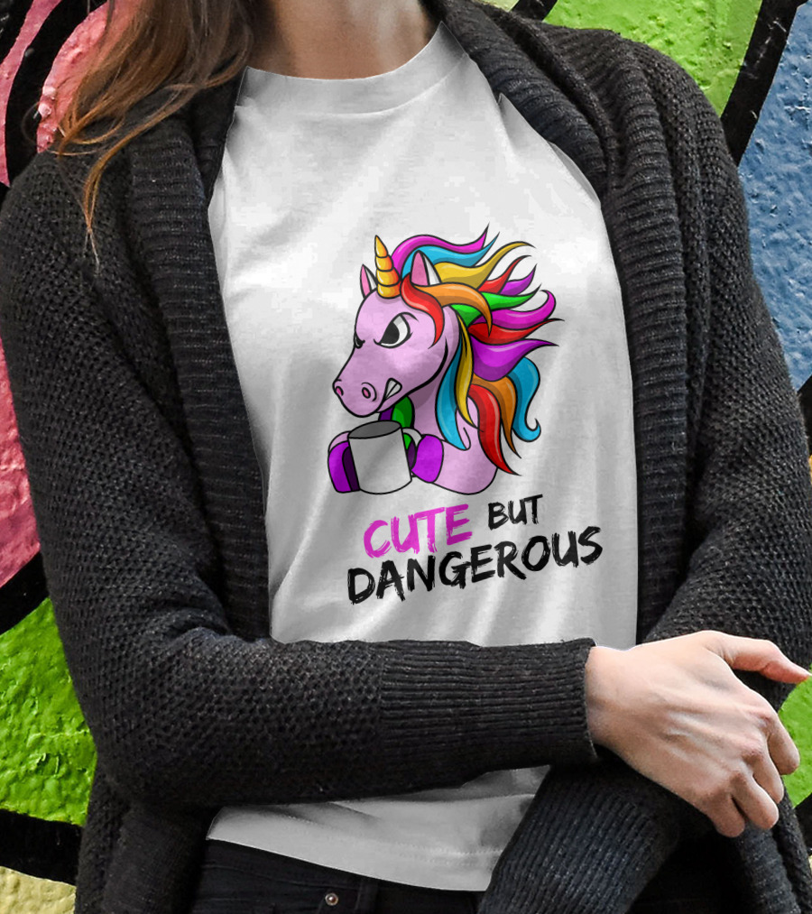 Cute But Dangerous Pink Unicorn With Rainbow Mane And Coffee Mug T-Shirt