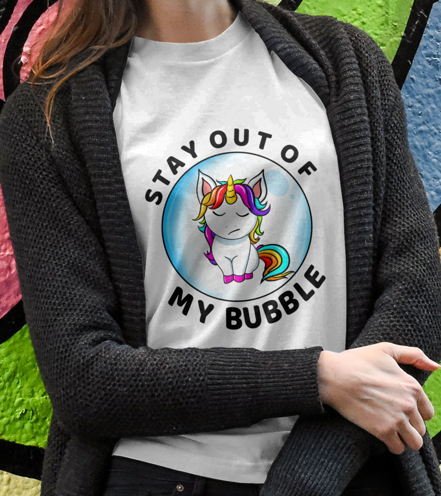 Stay Out Of My Bubble Unicorn Rainbow T-Shirt