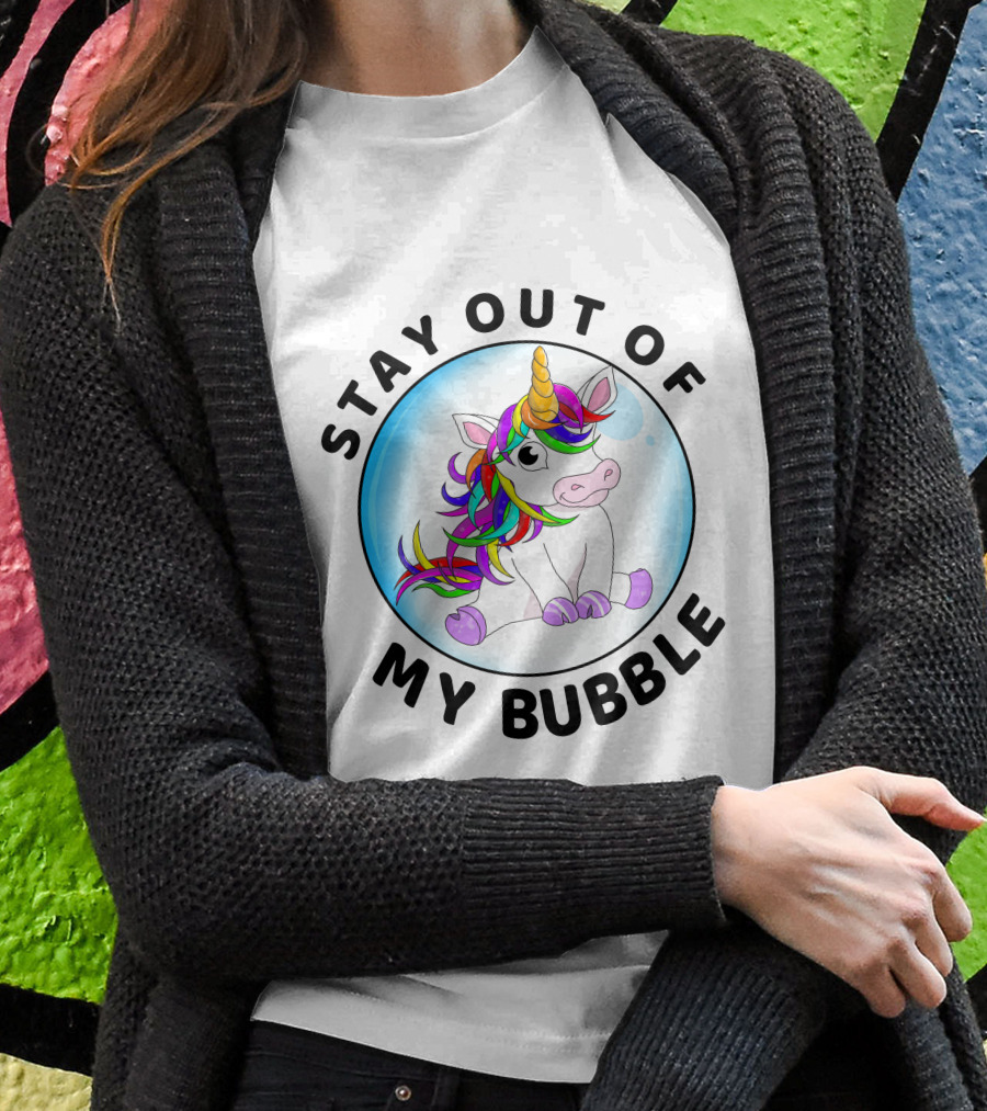 Stay Out Of My Bubble Unicorn Rainbow Mane T-Shirt