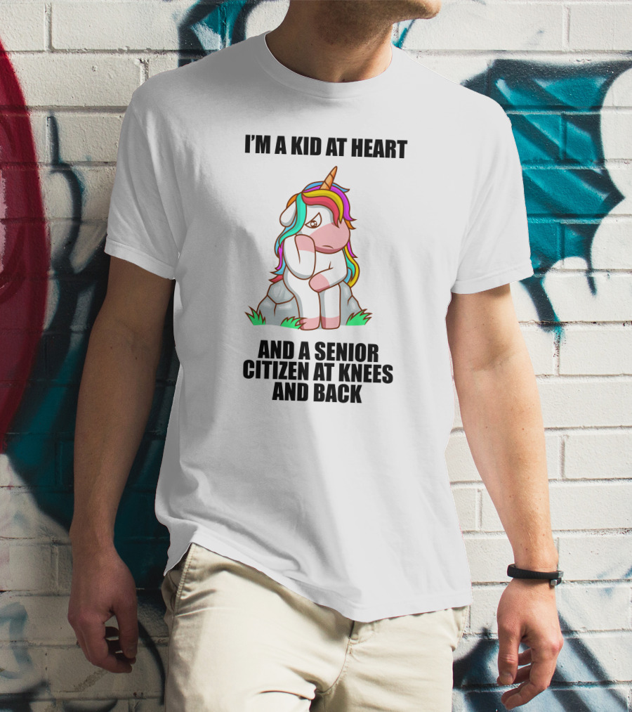 I'M A KID AT HEART AND A SENIOR CITIZEN AT KNEES AND BACK UNICORN T-Shirt