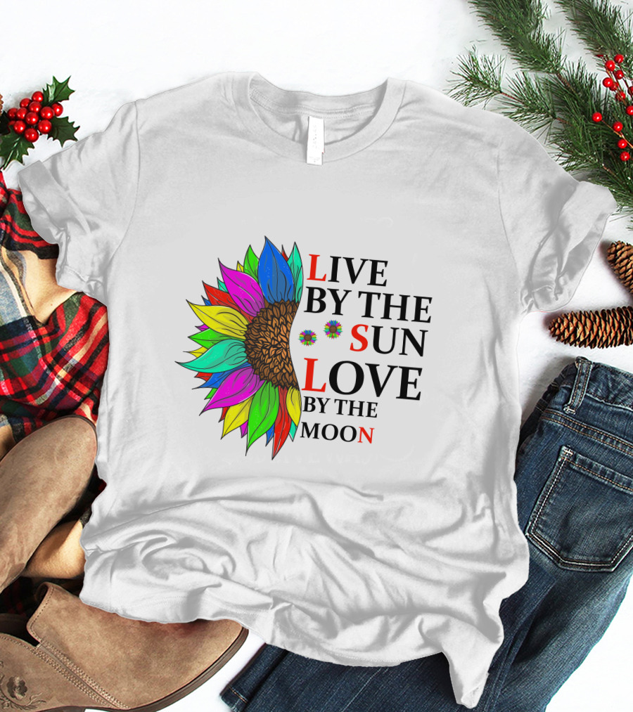 Live By The Sun Love By The Moon Sunflower Colorful T-Shirt
