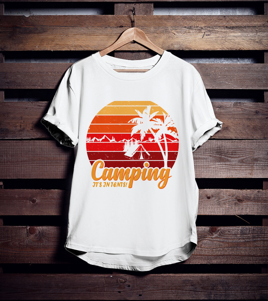 Camping It's In Tents Palm Trees Sunset Mountains T-Shirt