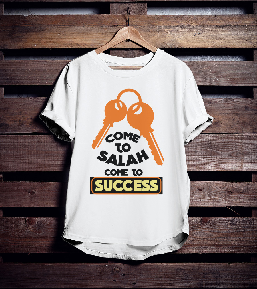 Come To Salah Come To Success Keys T-Shirt