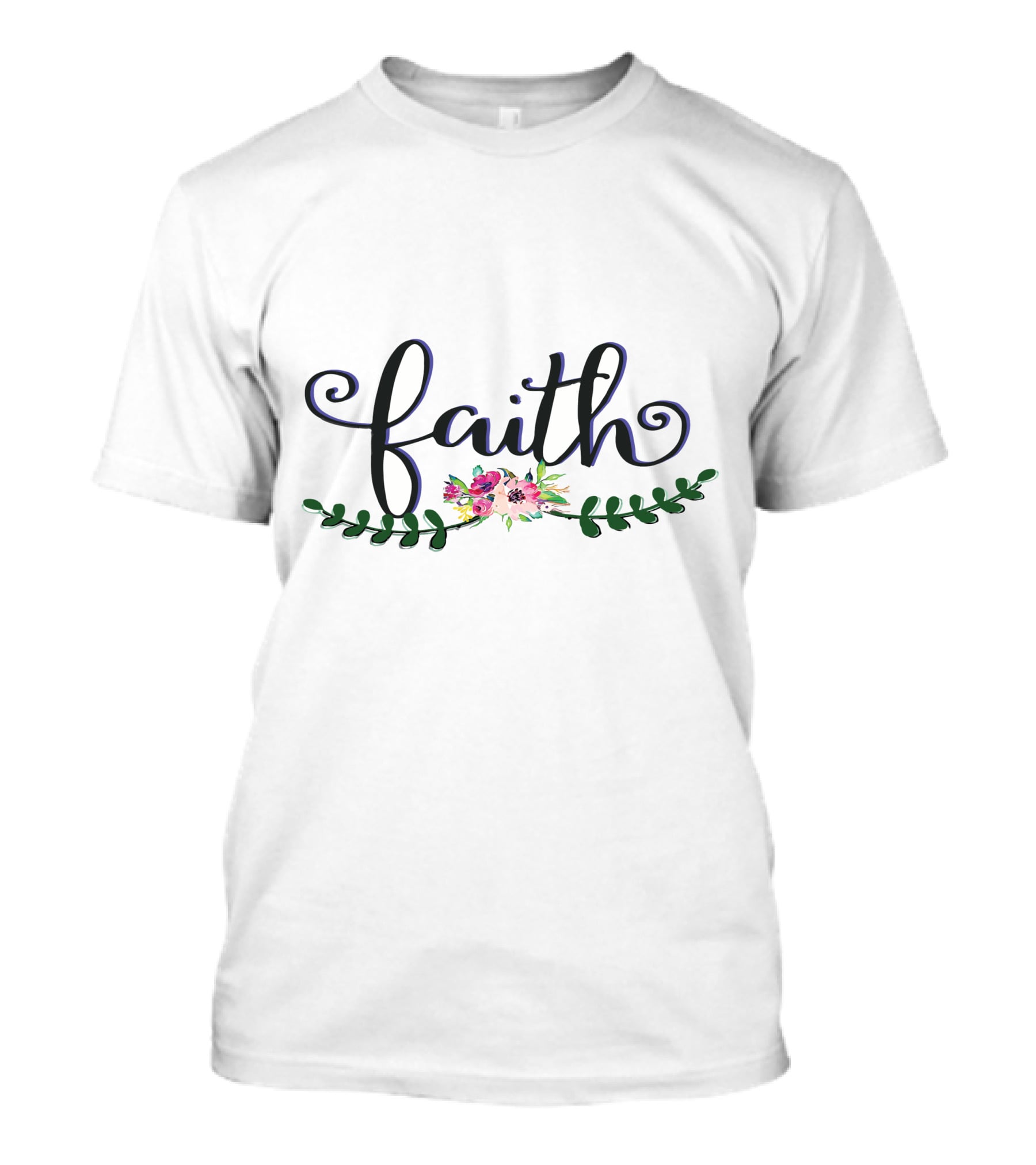 Faith With Vibrant Floral And Greenery Accents T-Shirt