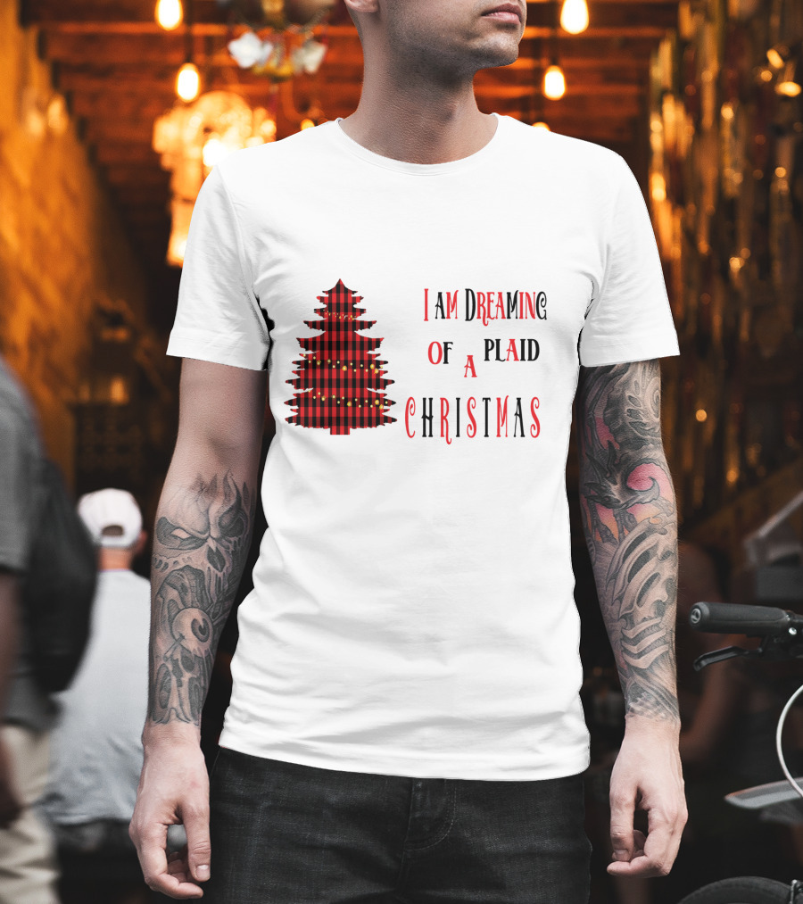 I Am Dreaming Of A Plaid Christmas Tree With Festive Red Black T-Shirt