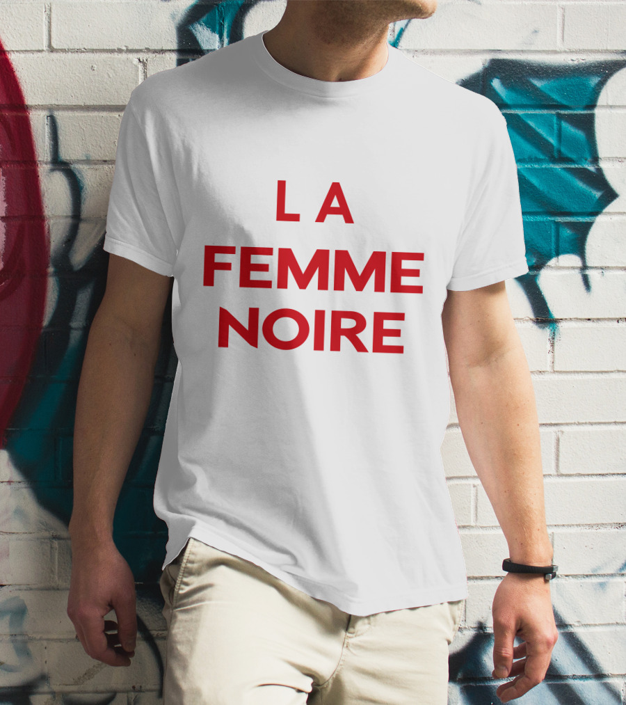 La Femme Noire Bold Statement Typography T-Shirt