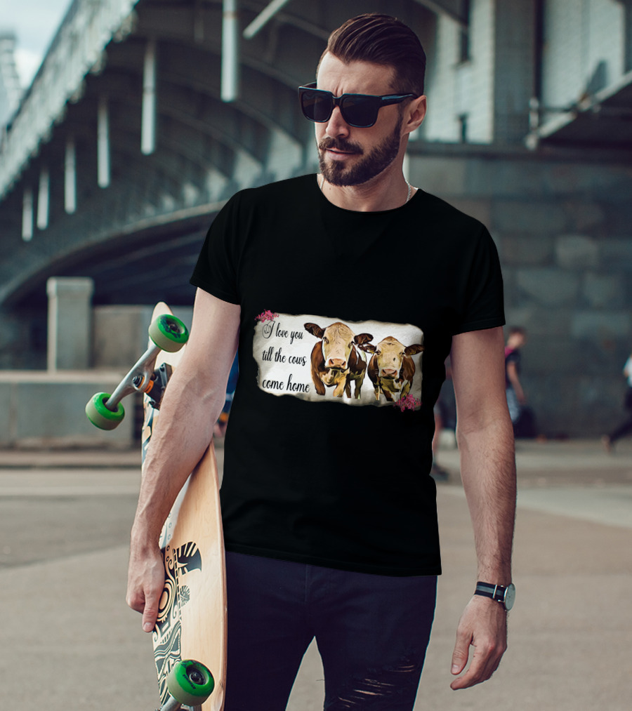 I Love You Till The Cows Come Home With Two Cows And Flowers T-Shirt