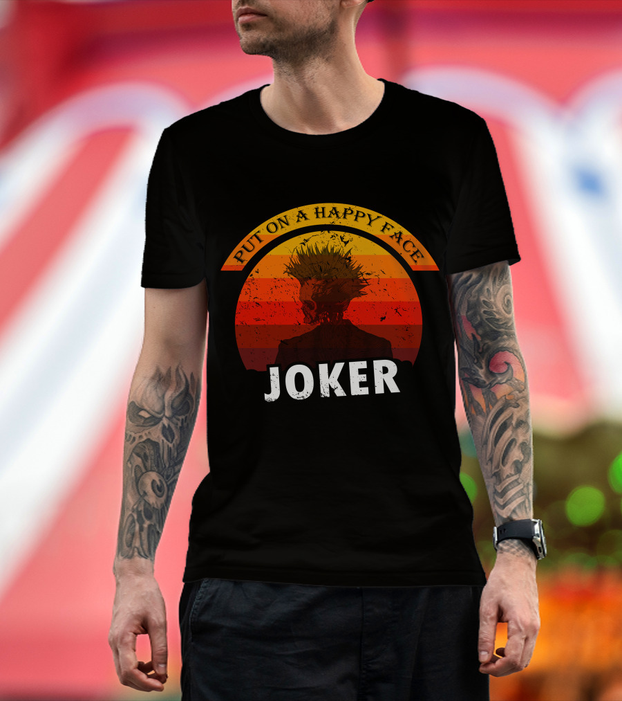 Put On A Happy Face Joker Sunset T-Shirt