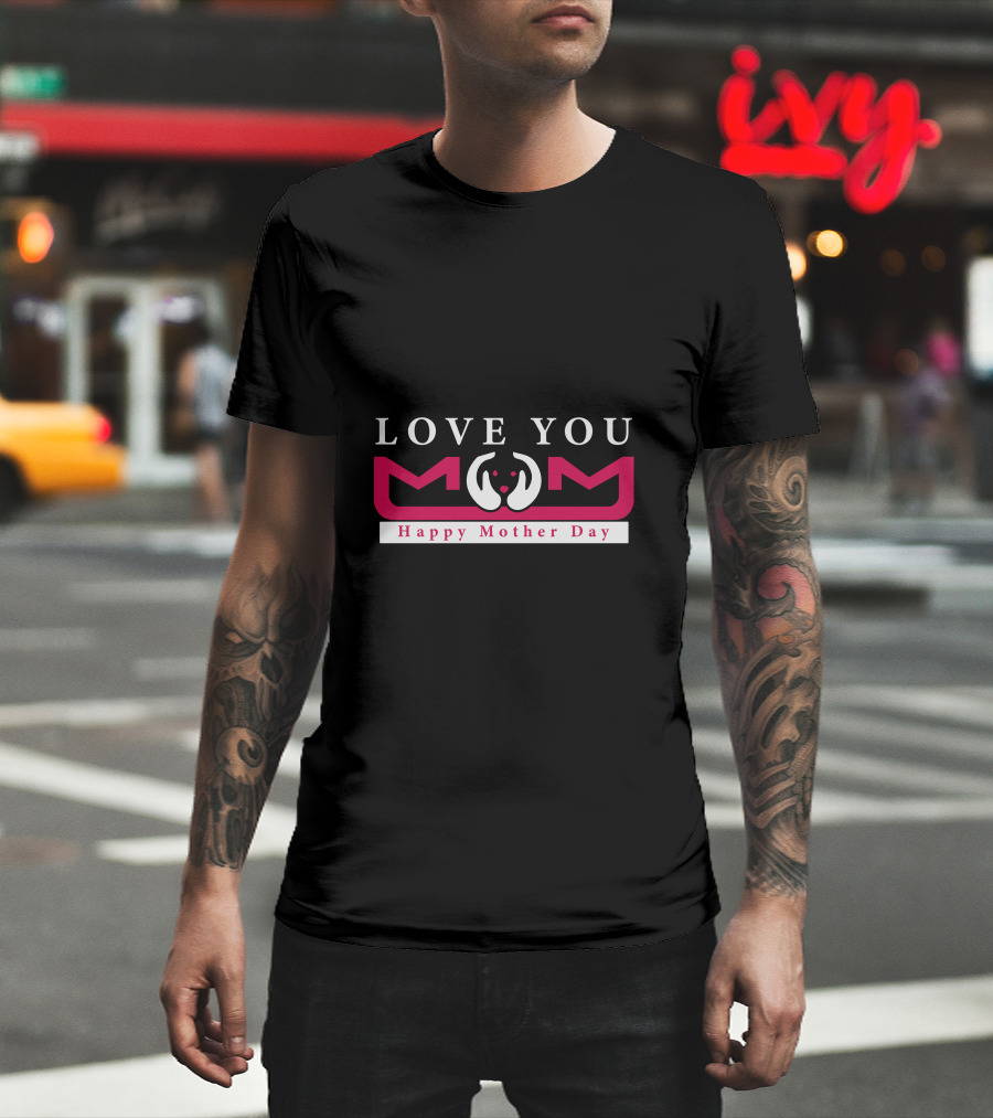 Love You Mom Heart Hands Happy Mother Day T-Shirt