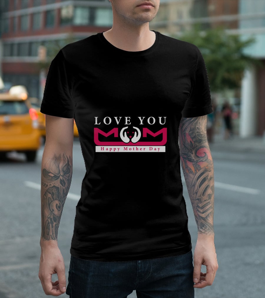 Love You Mom Heart Hands Happy Mother Day T-Shirt