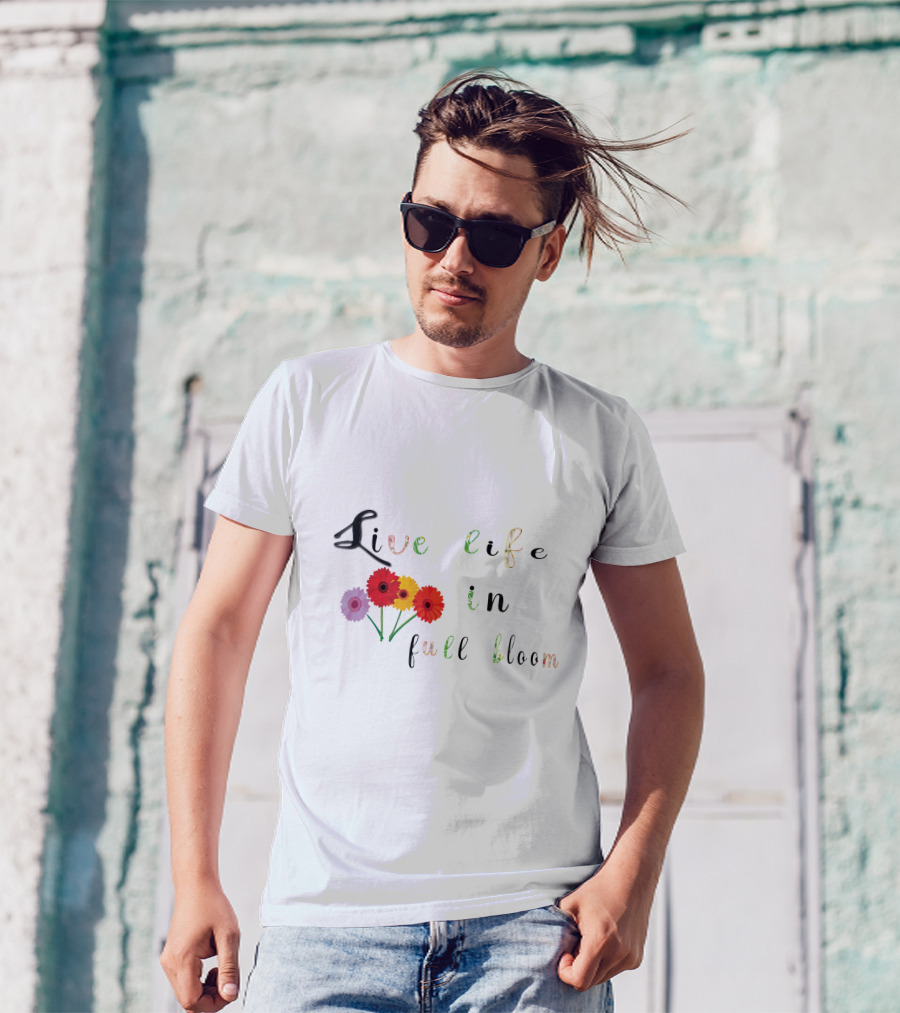 Live Life In Full Bloom Floral Typography With Colorful Flowers T-Shirt