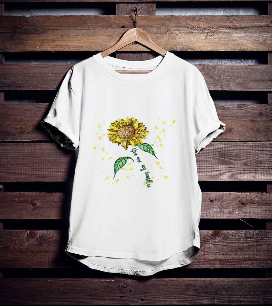 You Are My Sunshine Sunflower With Yellow Splatter And Green Leaves T-Shirt
