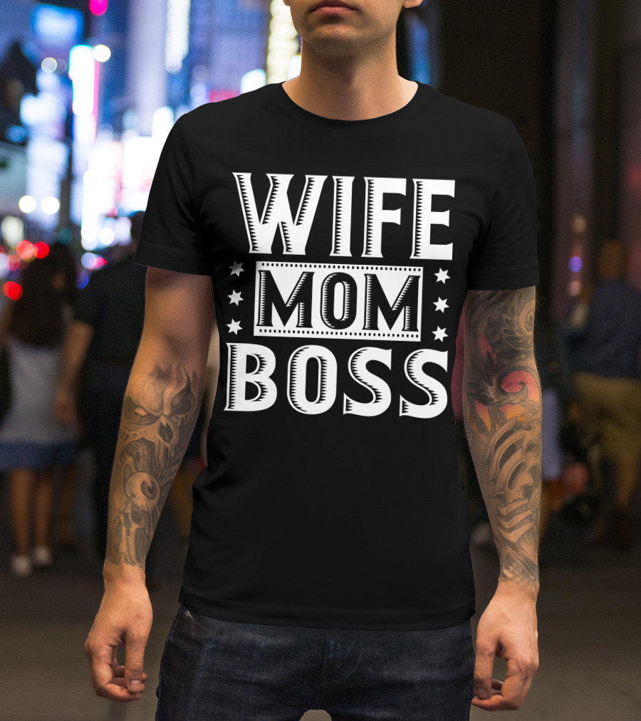 Wife Mom Boss Stars T-Shirt