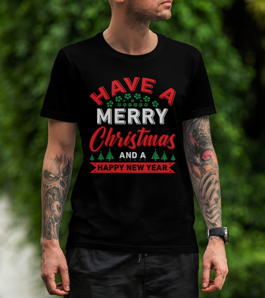 Have A Merry Christmas And A Happy New Year Holiday Trees And Snowflakes T-Shirt