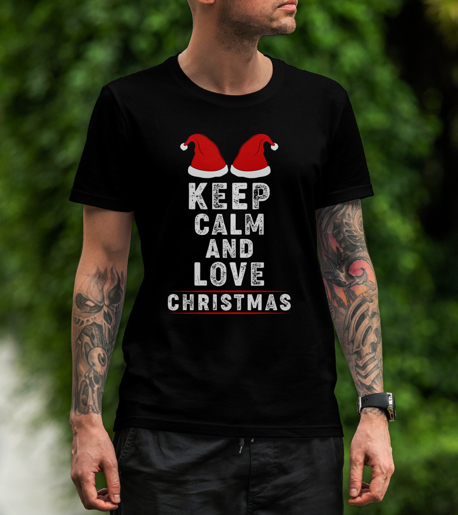 Keep Calm And Love Christmas Santa Hats T-Shirt