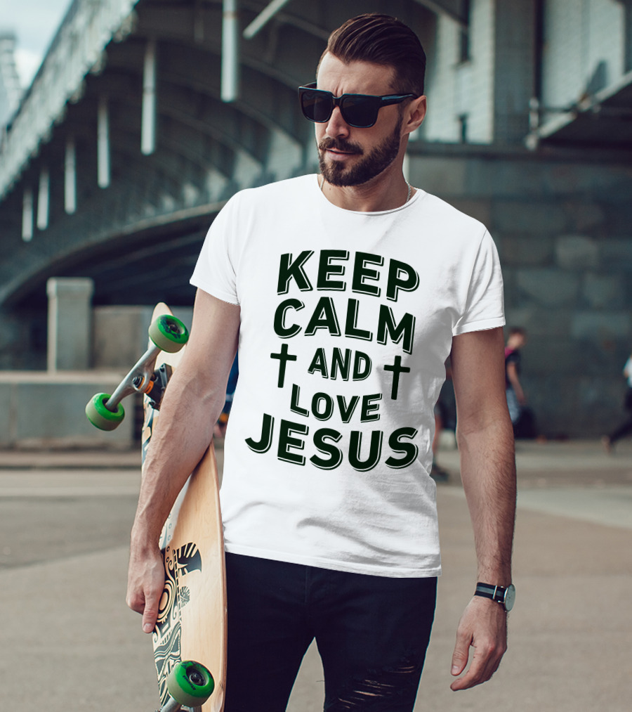 Keep Calm And Love Jesus With Cross Symbols T-Shirt