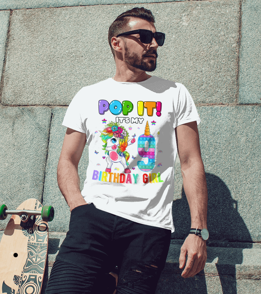 Pop It It's My 9 Birthday Girl Unicorn Rainbow Pop It T-Shirt