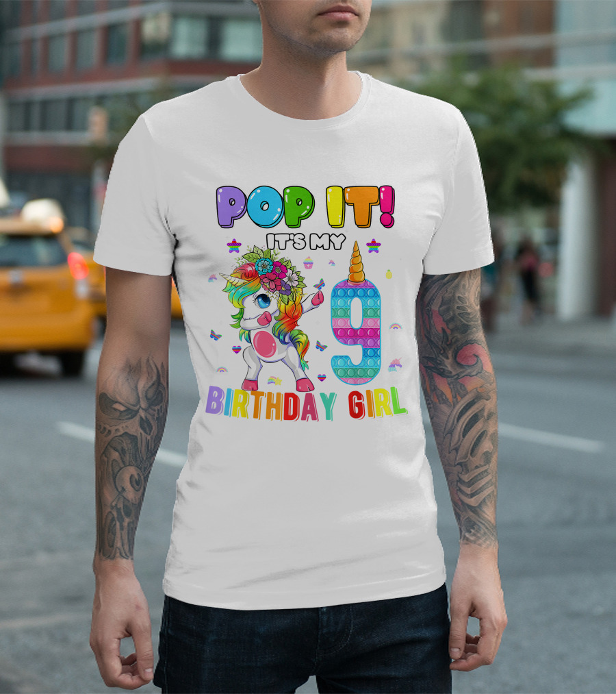 Pop It It's My 9 Birthday Girl Unicorn Rainbow Pop It T-Shirt