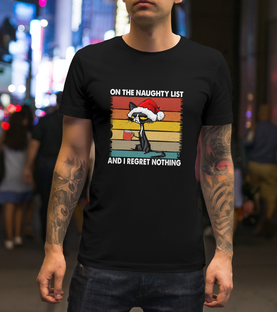 Naughty Cat Vintage On The Naughty List And I Regret Nothing T-Shirt
