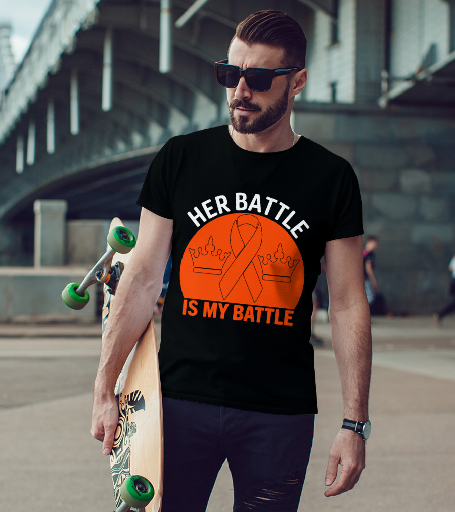 Her Battle Is My Battle Cancer Awareness Ribbon Crowns T-Shirt
