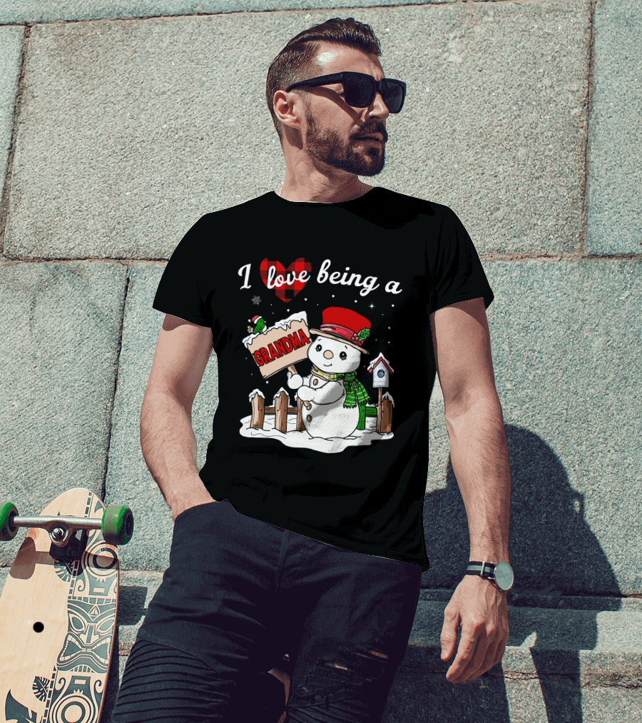 I Love Being A Grandma Christmas Snowman Festive Spirit T-Shirt
