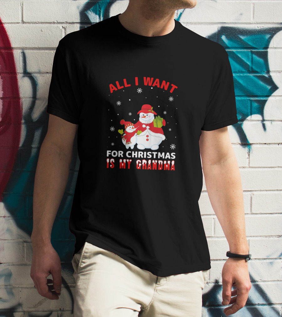 All I Want For Christmas Is My Grandma Snowman Family Holding Gifts T-Shirt